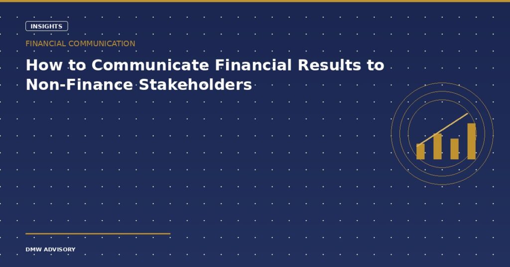 Communicating financial results to non-finance stakeholders