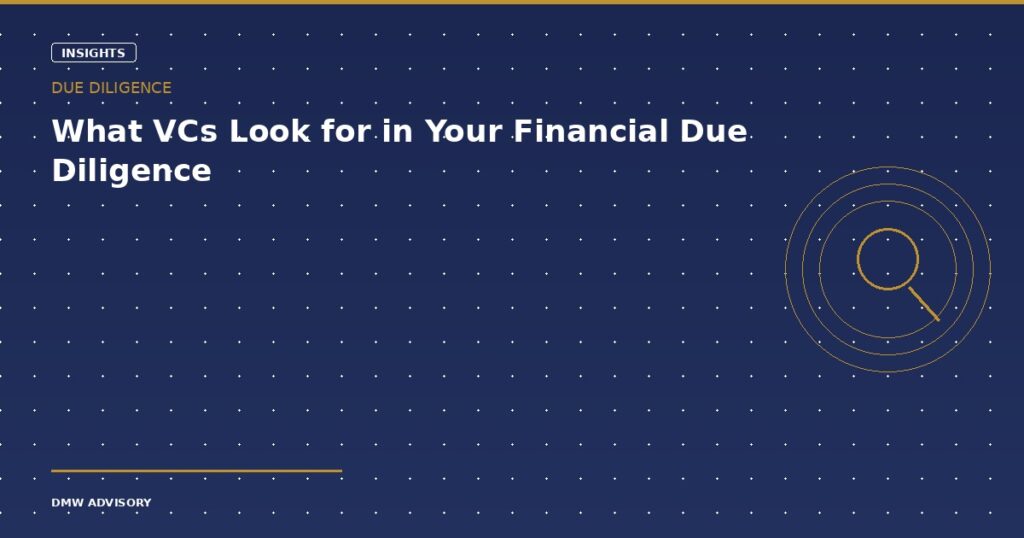 VC financial due diligence requirements
